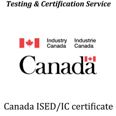 Купить Канада ISED/IC Сертификация ISED Сертификация IC-ID FCC-ID online manufacture