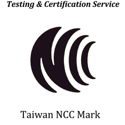 Купить Тайваньская NCC Сертификация Обязательная беспроводная сертификация Тайваньская комиссия по транспорту и связи online manufacture